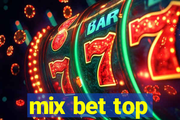 mix bet top